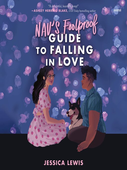 Title details for Nav's Foolproof Guide to Falling in Love by Jessica Lewis - Wait list